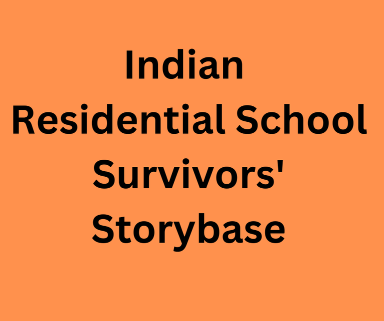 Indian Resedential School Survivors' Storybase